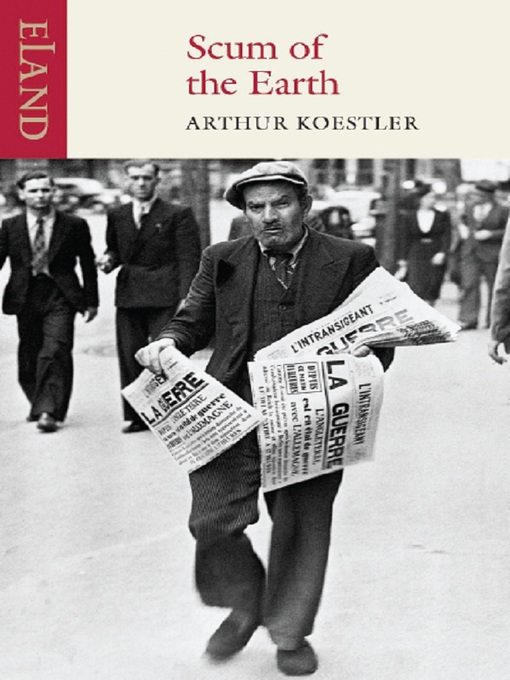 Title details for Scum of the Earth by Arthur Koestler - Wait list